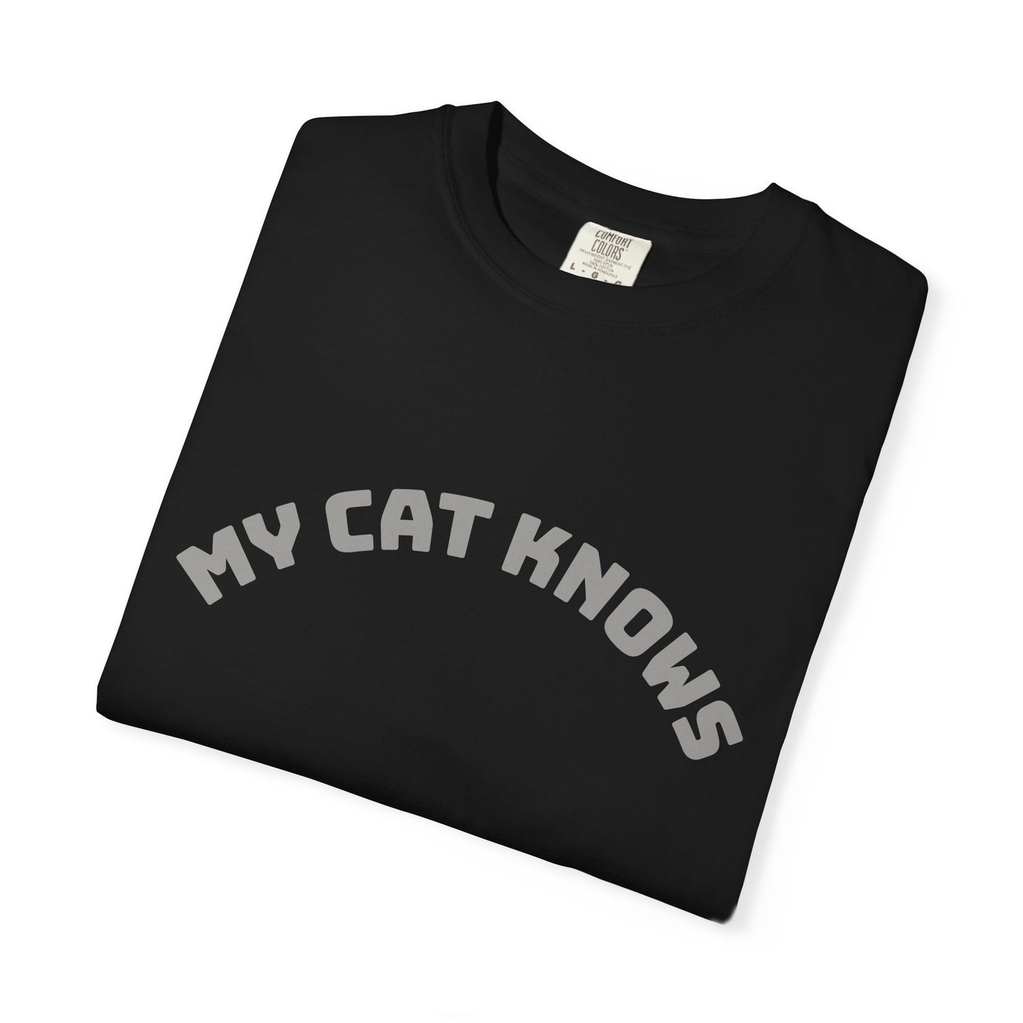 My Cat Knows T-Shirt — Cute Cat Paw Graphic Tee