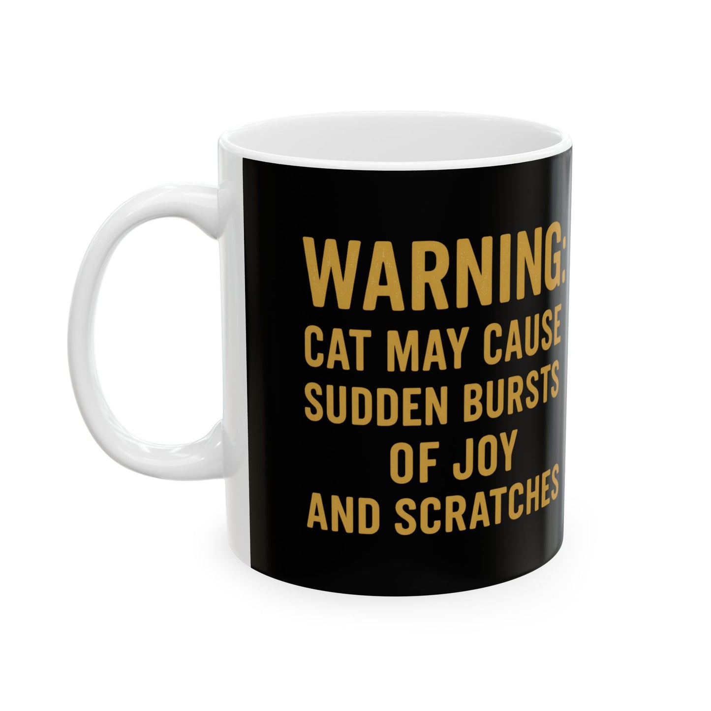 Warning Ceramic Mug - 11oz & 15oz